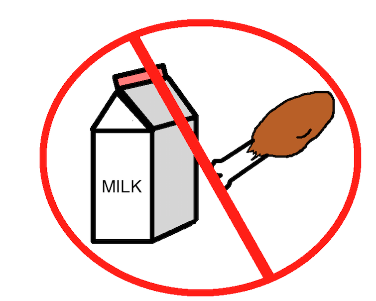 Say no to chicken and milk